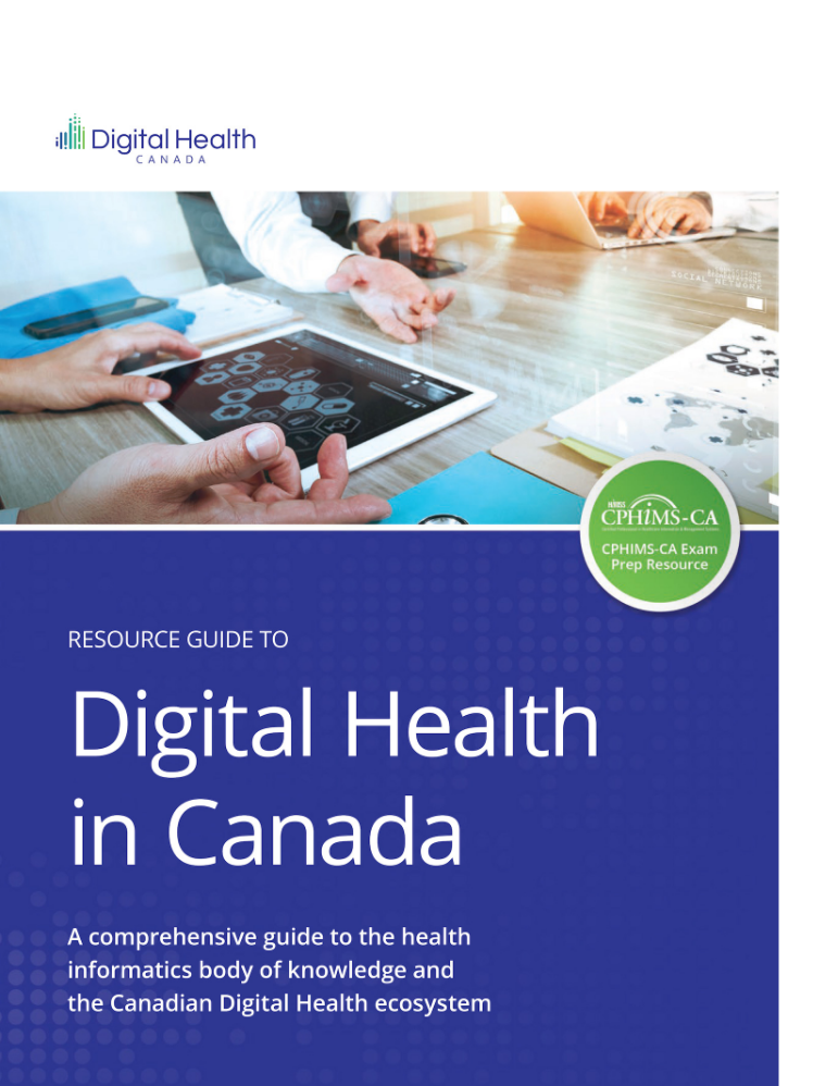 The Resource Guide to Digital Health in Canada Digital Health Canada